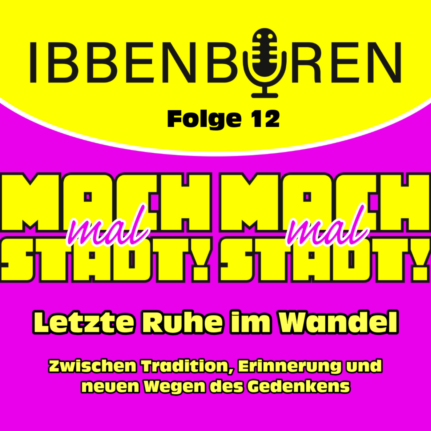 Folge 12: Letzte Ruhe im Wandel - Zwischen Tradition, Erinnerung und neuen Wegen des Gedenkens