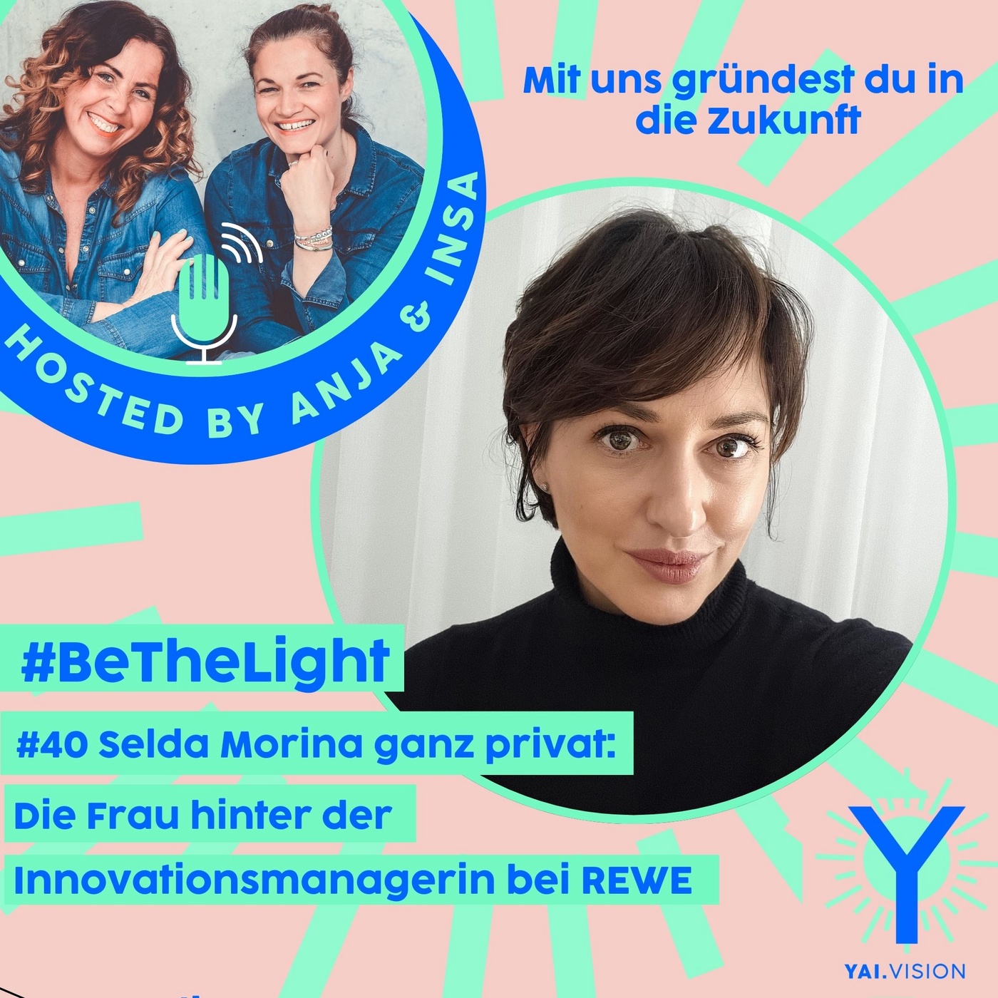 Folge #40 _ Selda Morina ganz privat: Die Frau hinter der Innovationsmanagerin bei REWE