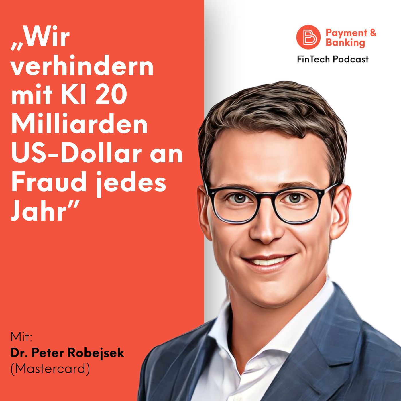 #488: „Wir verhindern mit KI 20 Milliarden US-Dollar an Fraud jedes Jahr”