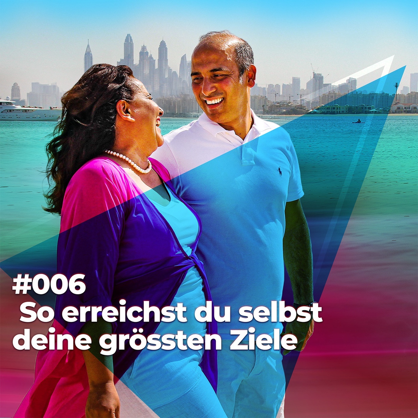 #006 - So erreichst du selbst deine grössten Ziele