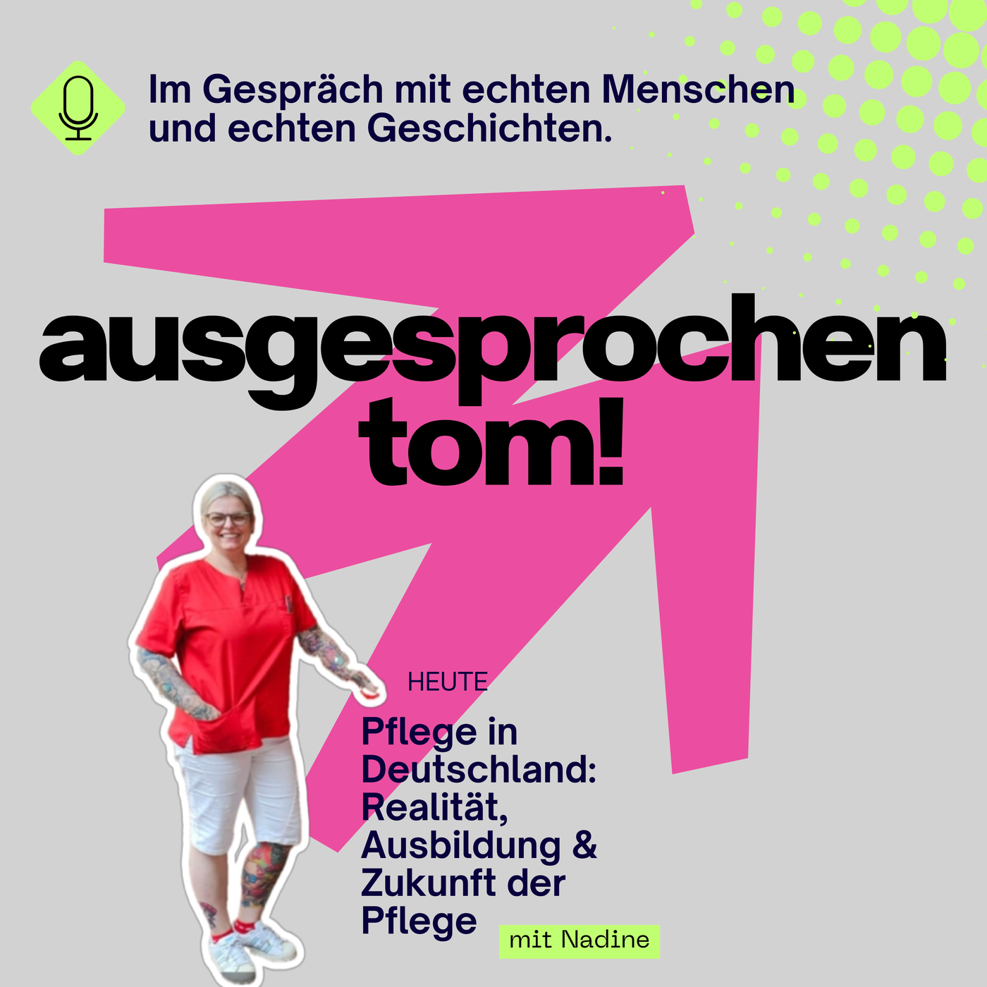 Pflege in Deutschland: Realität, Ausbildung & Zukunft der Pflege - mit Nadine