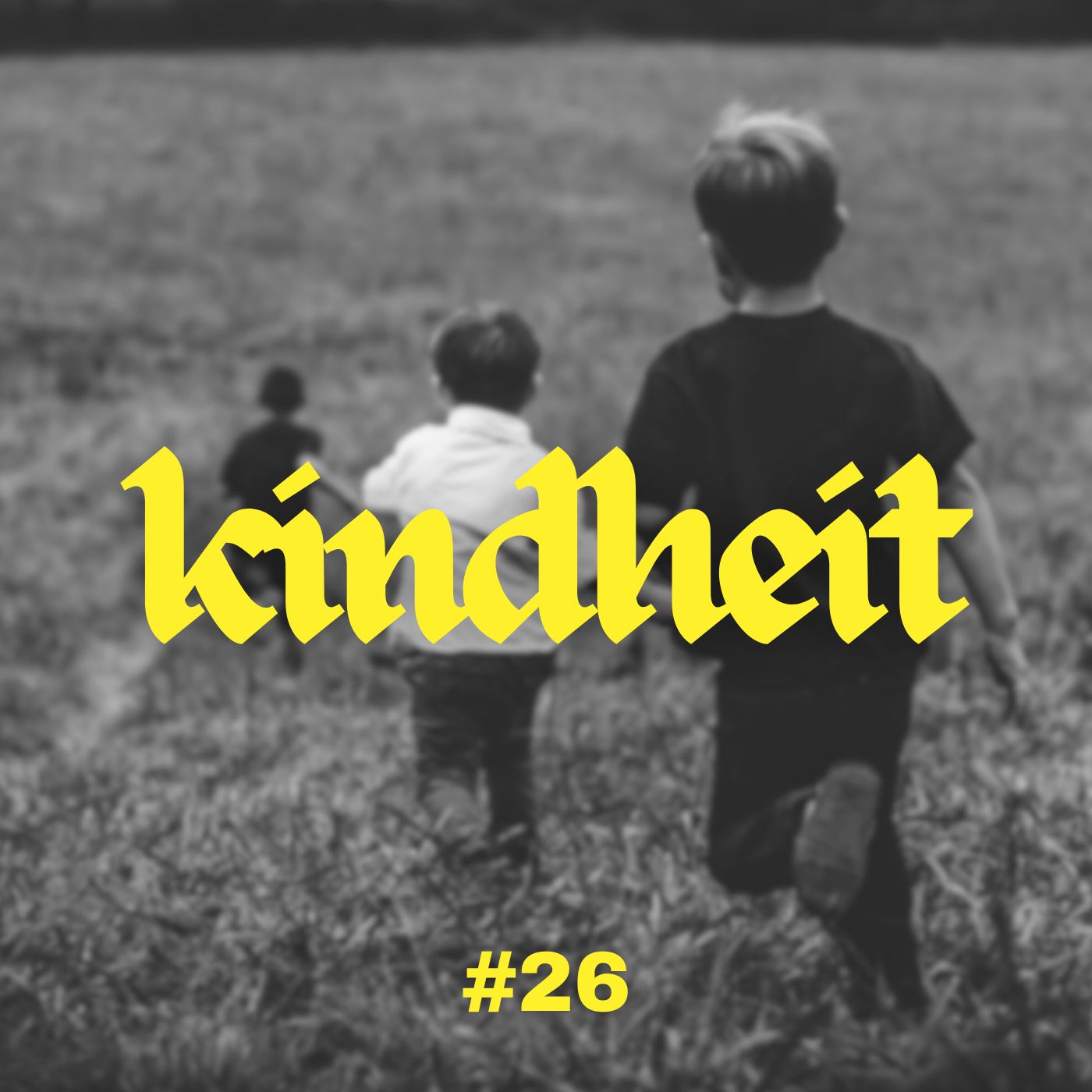 #26 - Kindheit