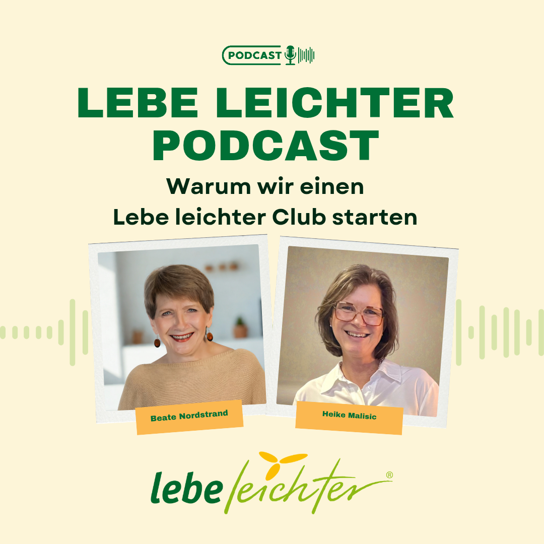 Warum wir einen Lebe leichter Club starten 