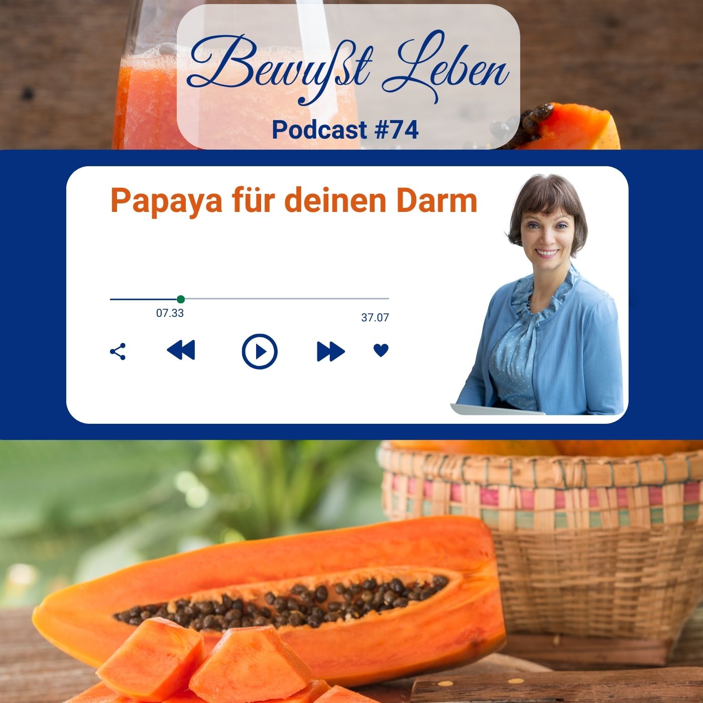 Papaya bei Magen-und Darmstörungen I Podcast #74