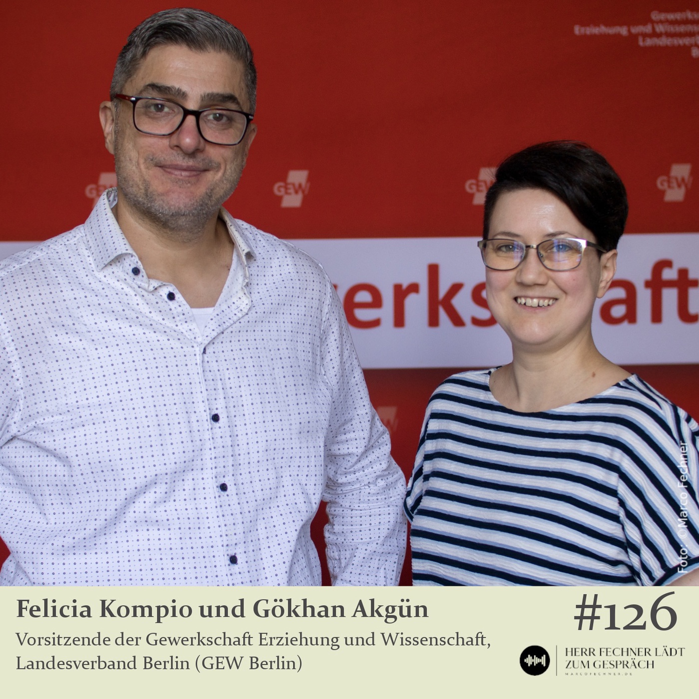 #126 Felicia Kompio und Gökhan Akgün, Vorsitzende der GEW Berlin