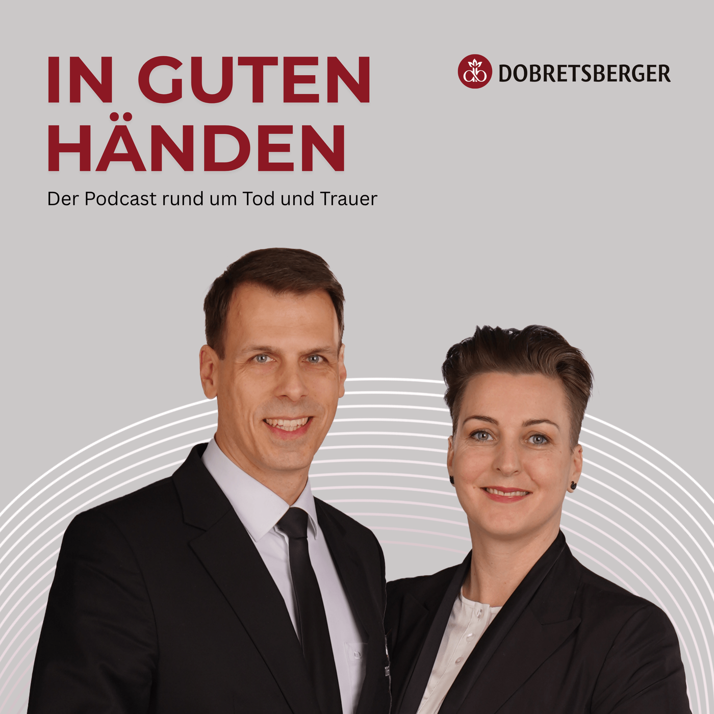 In guten Händen @Dobretsberger - der Podcast rund um Leben, Tod und Trauer
