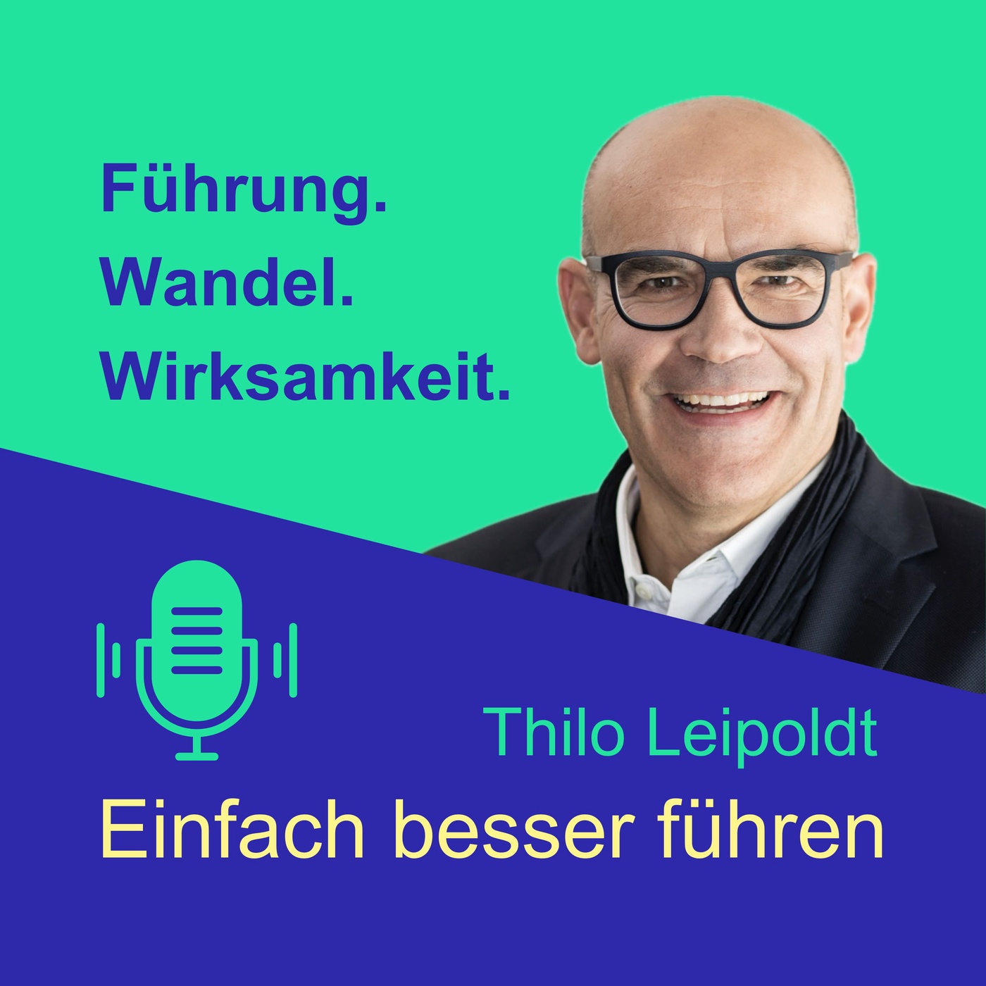 Führung. Wandel. Wirksamkeit.