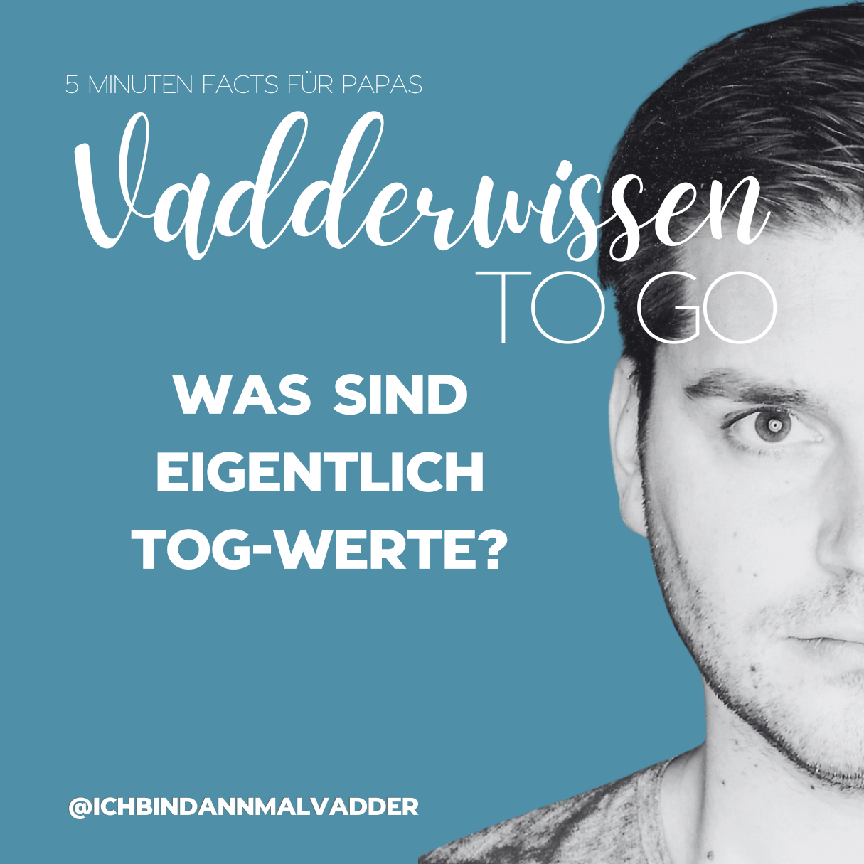 #5 Vadderwissen to go: Was sind eigentlich TOG-Werte?