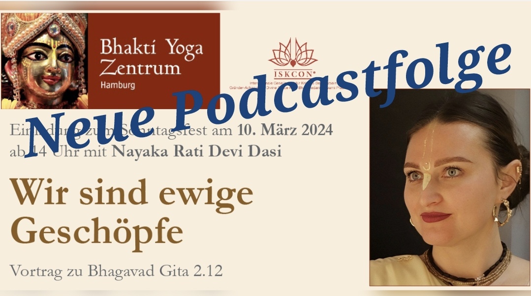 Das ewige Leben ist für den Gottgeweihten – Spiritueller Vortrag zu Srimad Bhagavatam 2.3.17 von Nayaka Rati Devi Dasi
