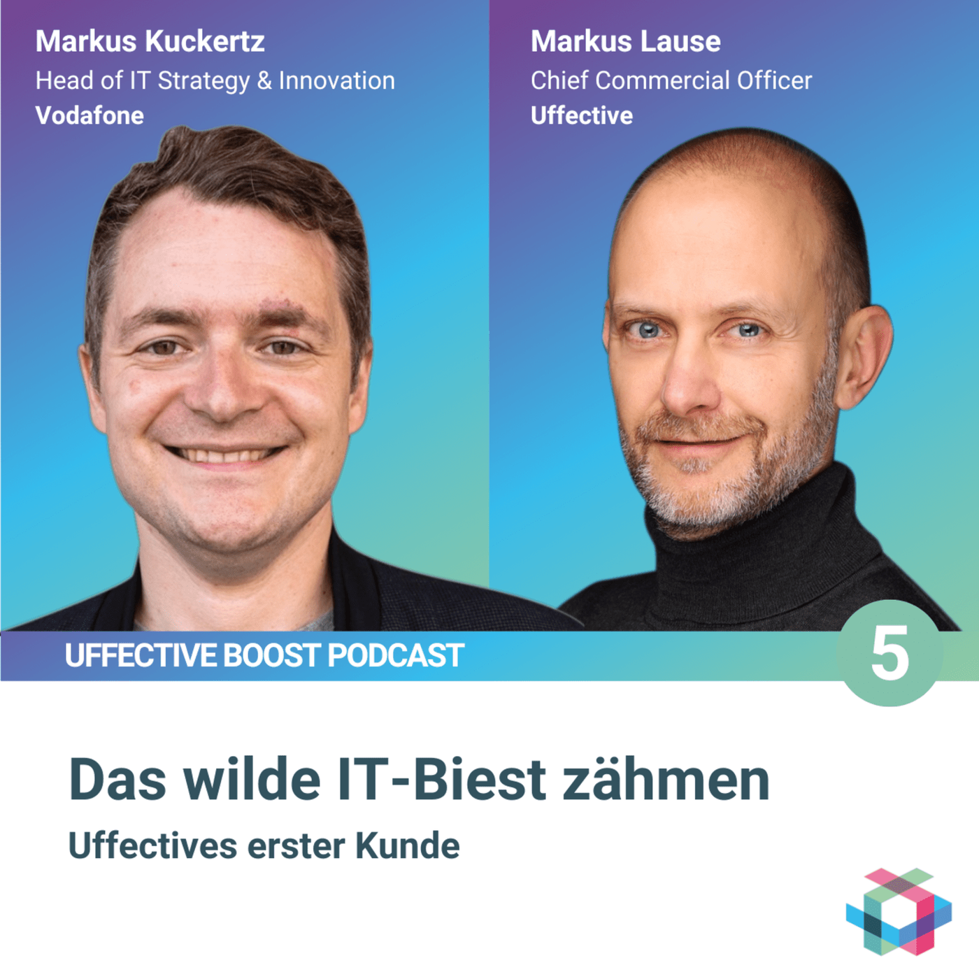 05: Das wilde IT-Biest zähmen – Uffectives erster Kunde