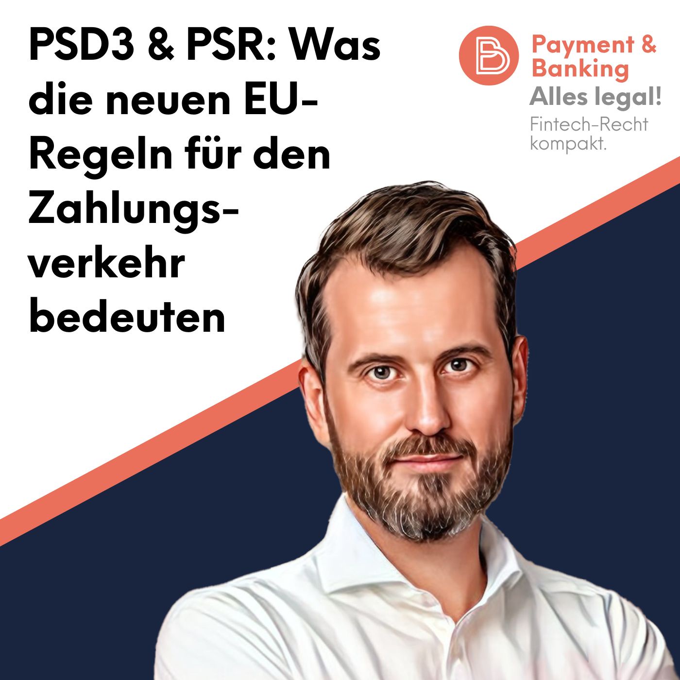 Alles Legal #96:PSD3 & PSR: Was die neuen EU-Regeln für den Zahlungsverkehr bedeuten