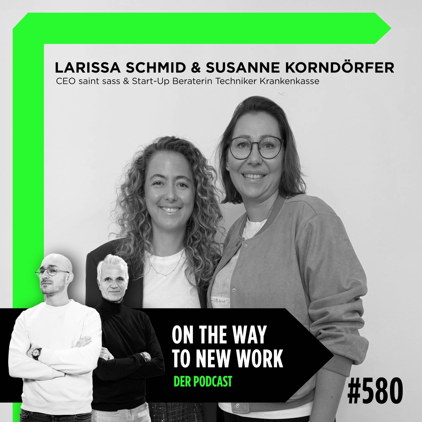 #580 Larissa Schmid, CEO saint sass und Susanne Korndörfer, Start-Up Beraterin Techniker Krankenkasse