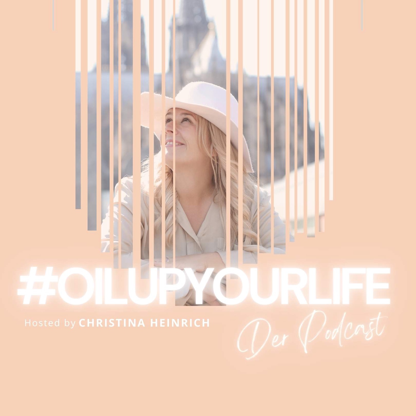 #Oilupypurlife - Der Podcast mit Christina Heinrich