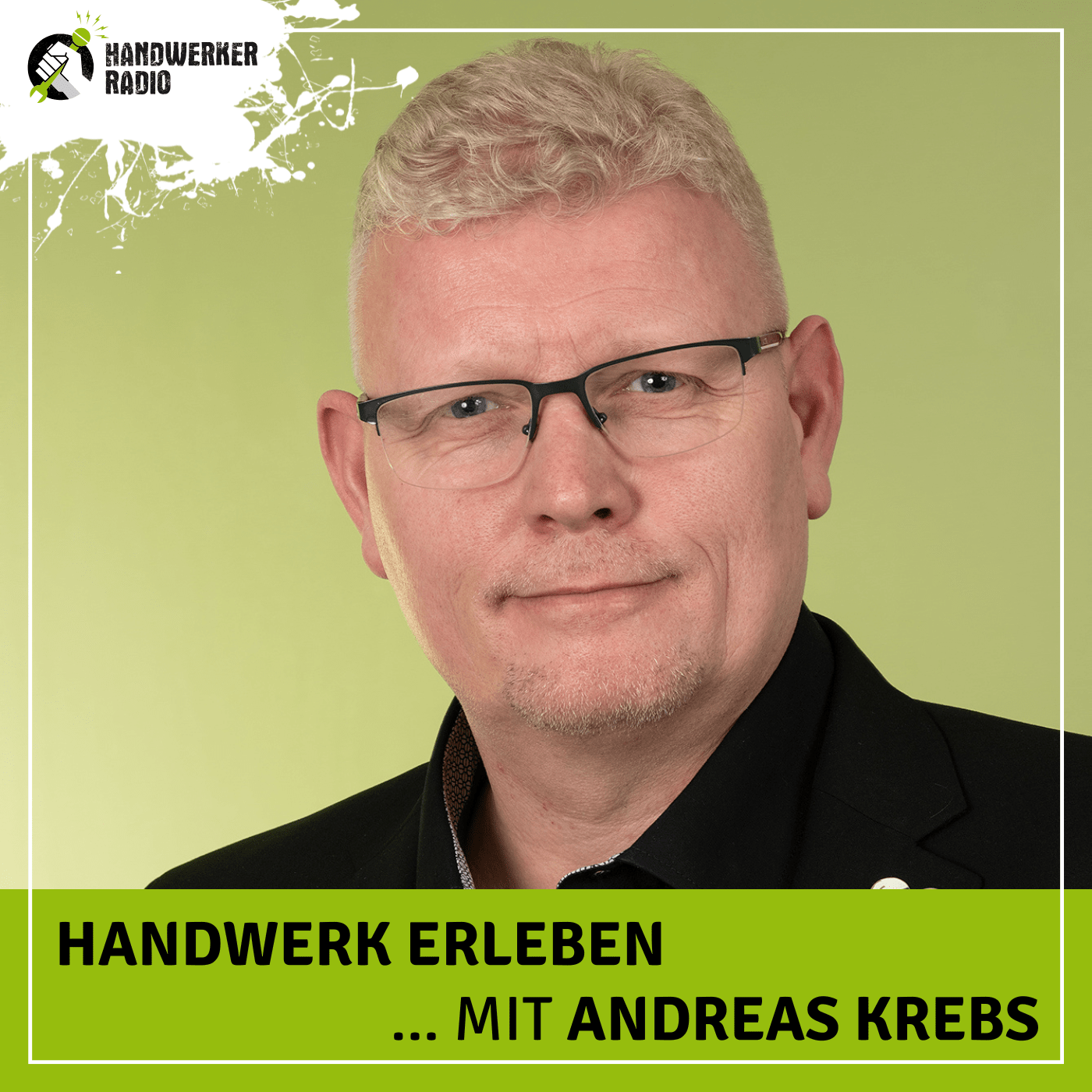 #102 Andreas Krebs, wie begeisterst du junge Menschen für einen Job im Handwerk?