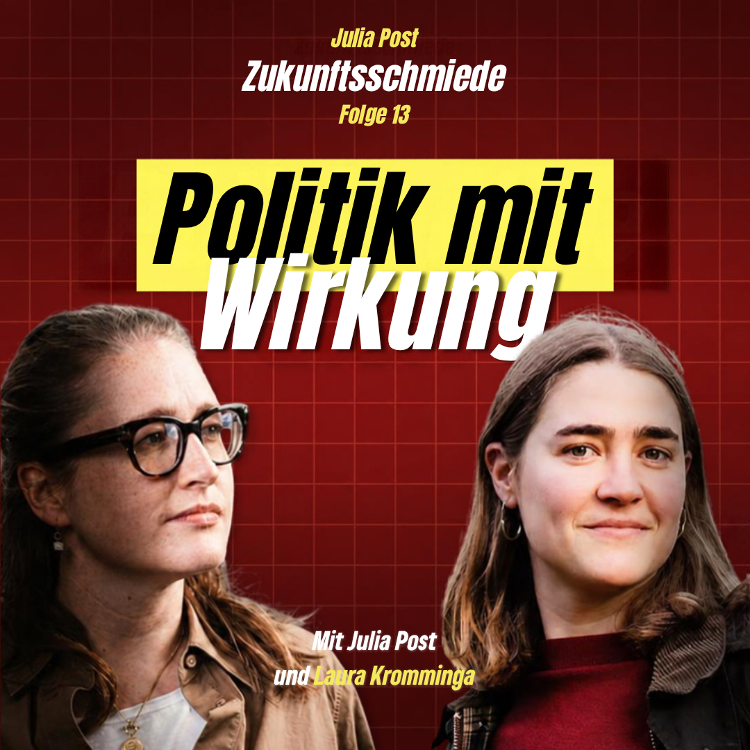 Wie machen wir Politik mit Wirkung, Laura Kromminga?