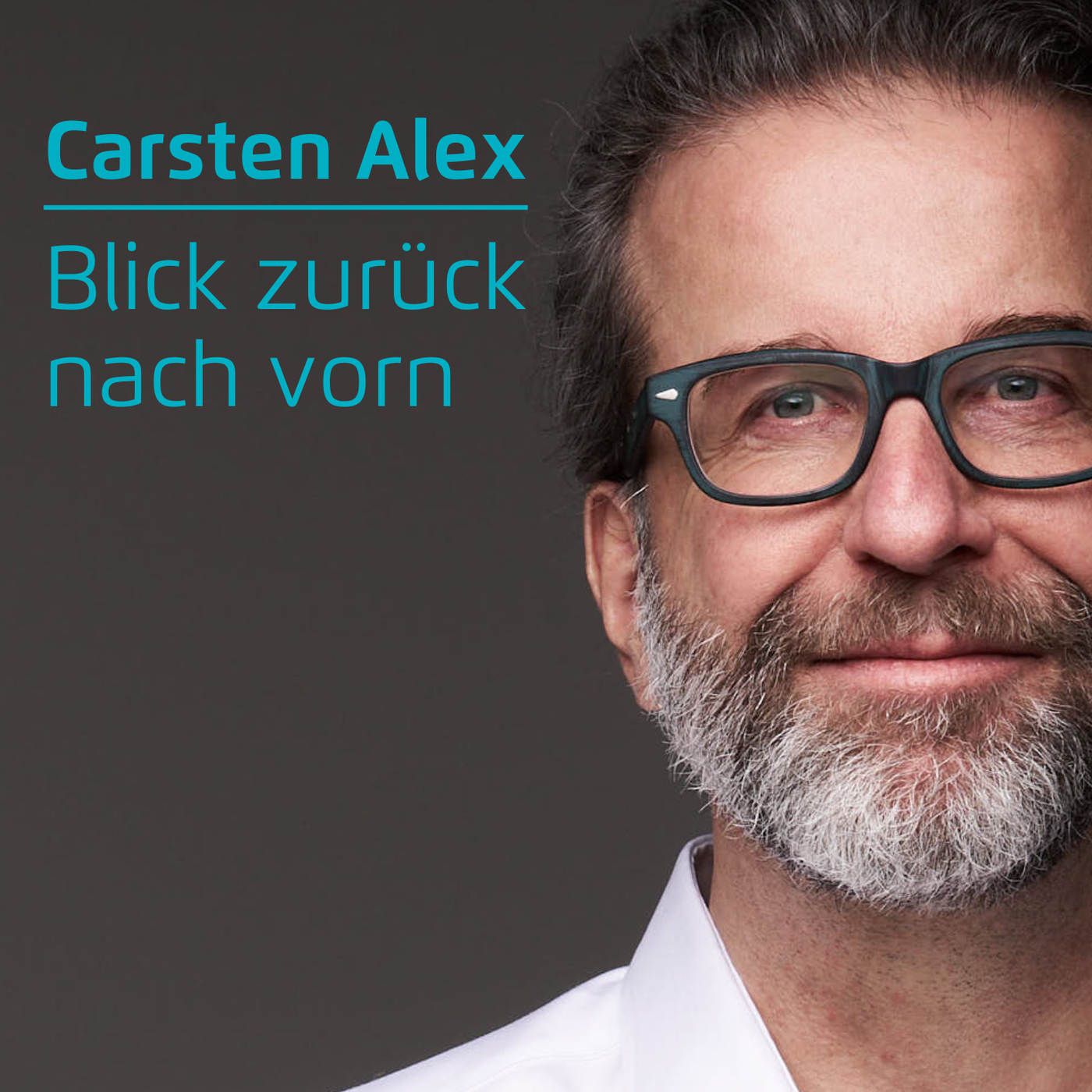 Carsten Alex | Blick zurück nach vorn