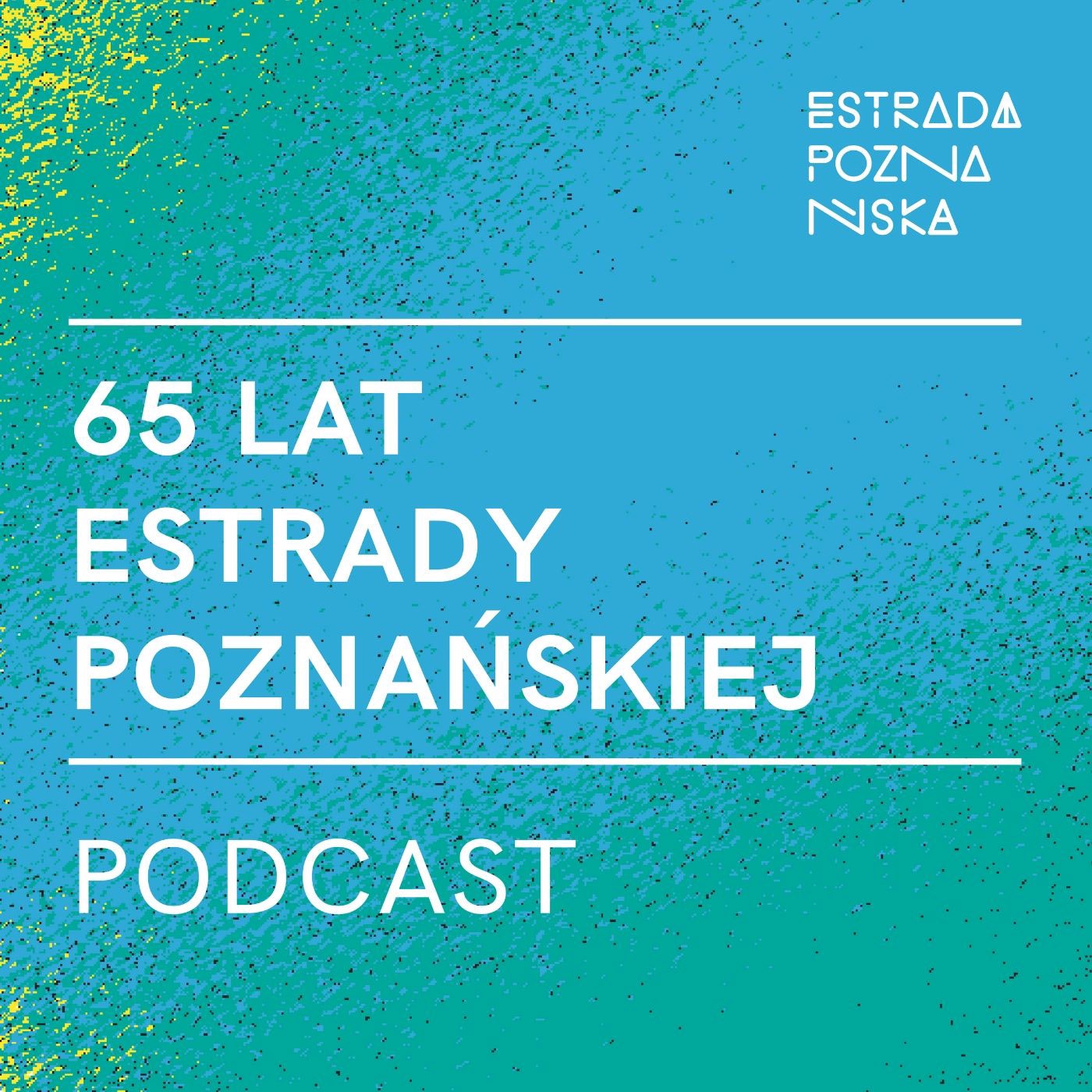 65 lat Estrady Poznańskiej