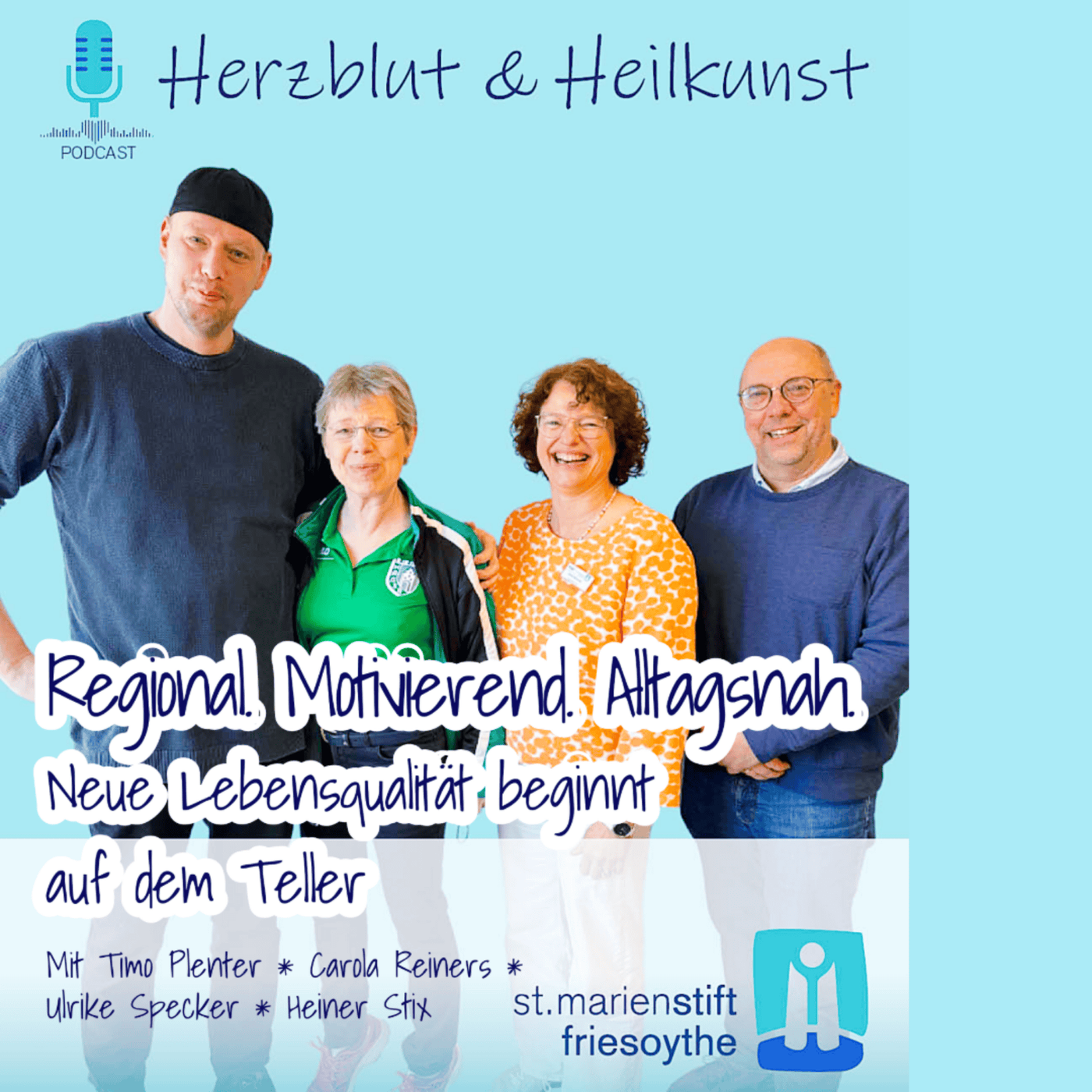 Folge 49: Regional. Motivierend. Alltagsnah. - Neue Lebensqualität beginnt auf dem Teller