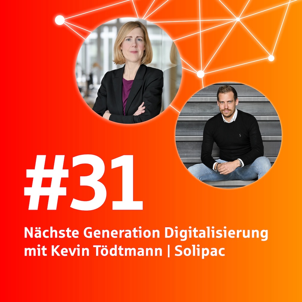#31 Nächste Generation Digitalisierung mit Kevin Tödtmann