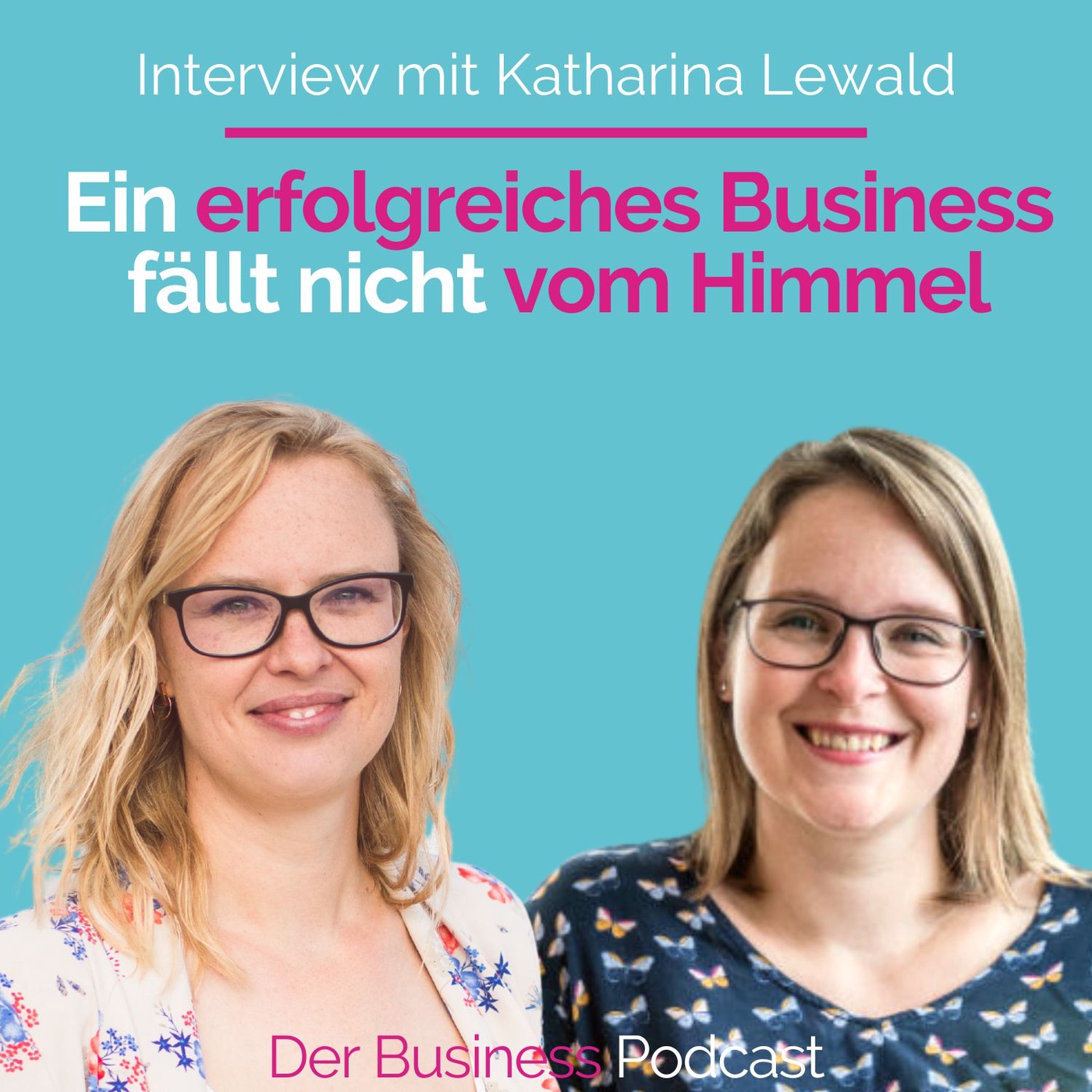 #341 - Learning from the Best – Business Strategin Katharina Lewald über langfristigen Erfolg im (Online) Business