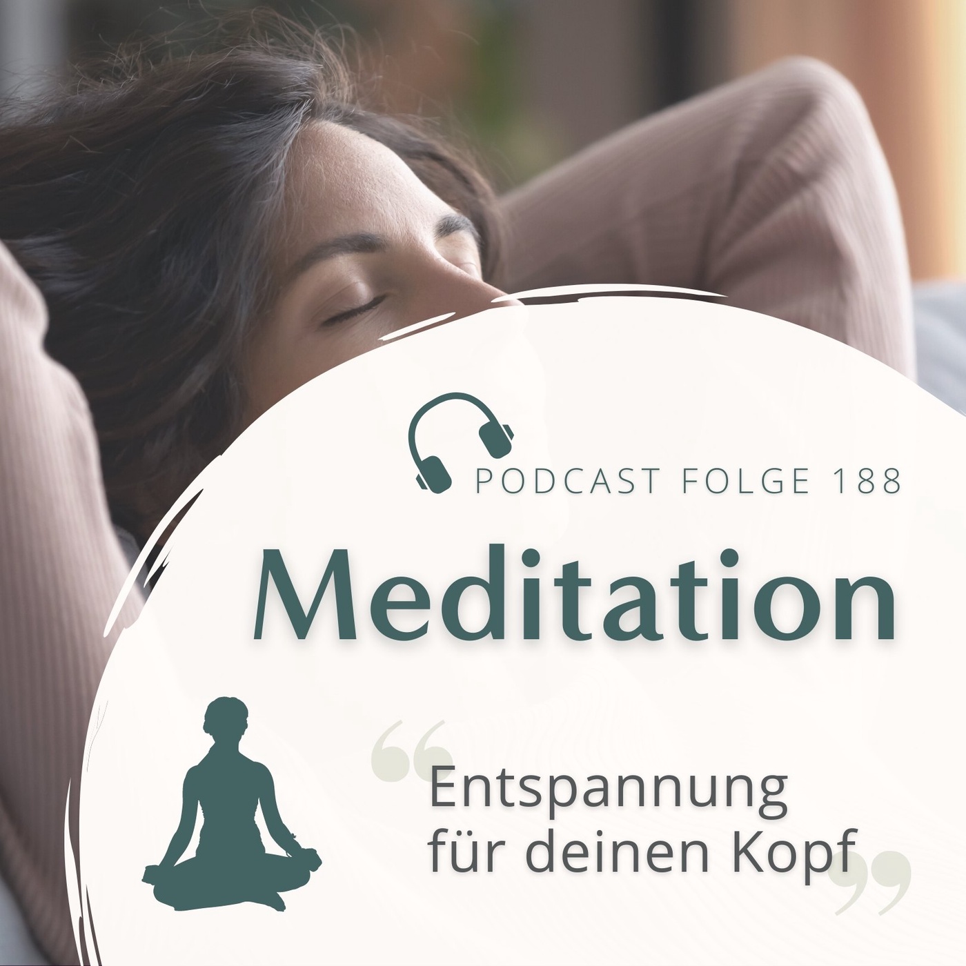 Meditation Nr. 188 // Entspannung für deinen Kopf