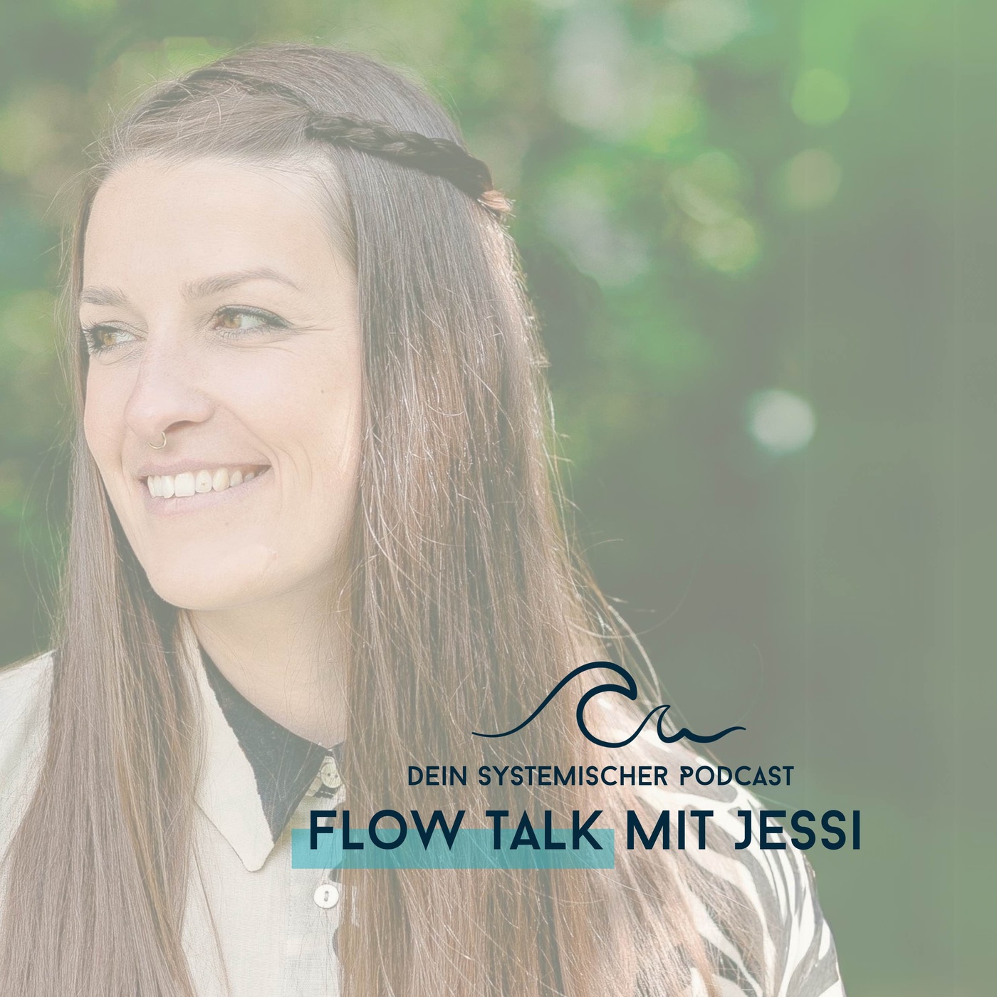 Flow Talk mit Jessi - Dein systemischer Podcast