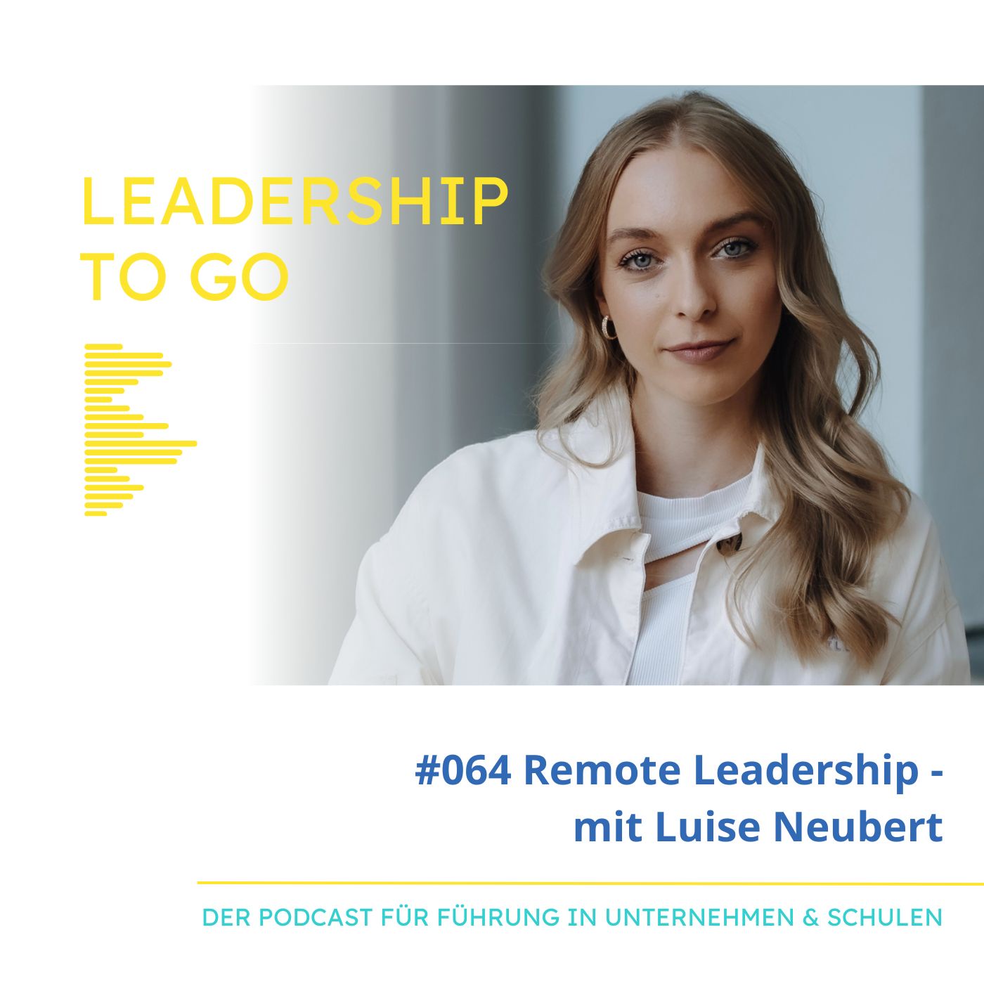 #064 Remote Leadership - mit Luise Neubert von The People Branding Company