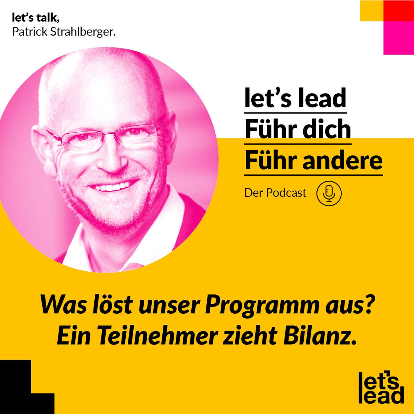 #108 Was löst unser Programm aus? Ein Teilnehmer zieht Bilanz.
