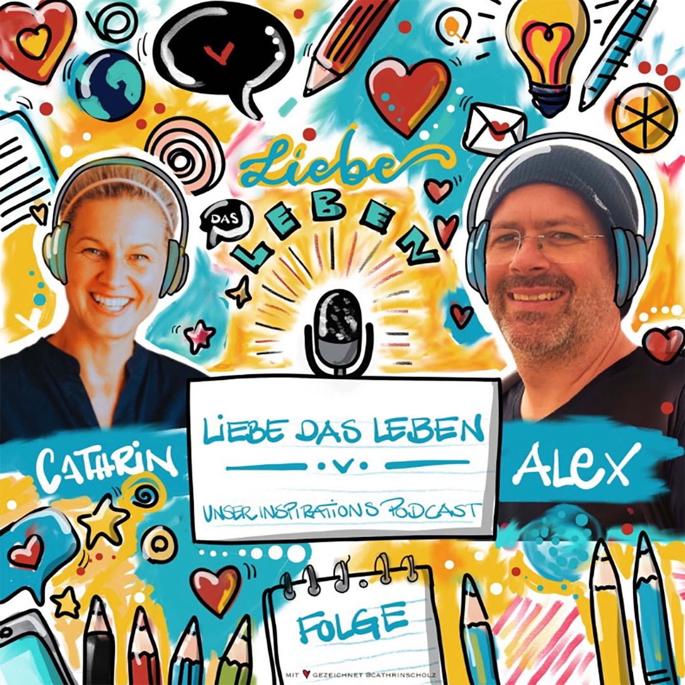 Liebe das Leben - Unser Inspirations Podcast