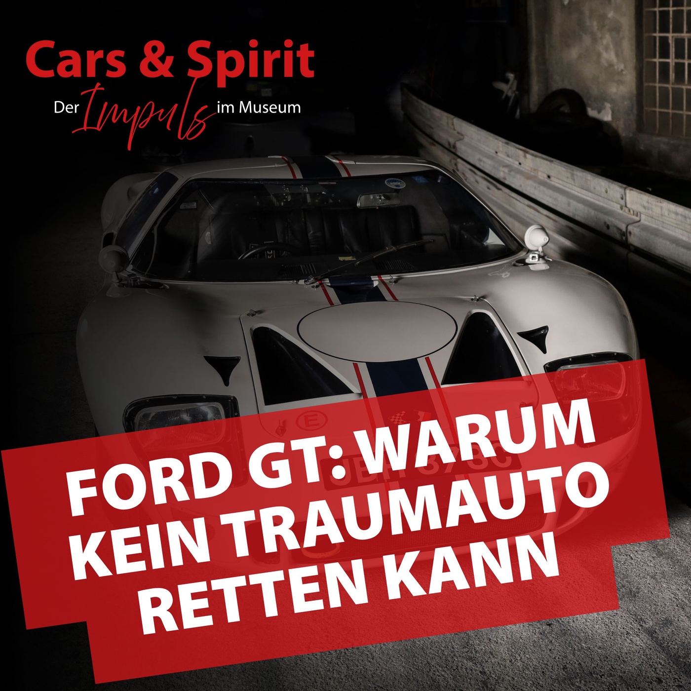 Ford GT: Warum kein Traumauto Ihre Seele retten kann | Danilo Vollmer