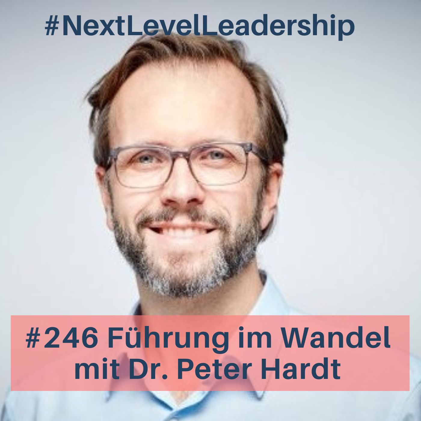 Führung im Wandel: Vom Basic zum Next Level mit Dr. Peter Hardt