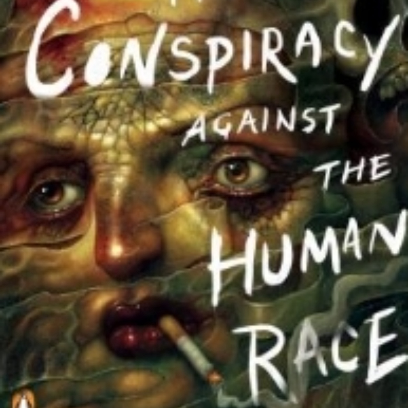 The Conspiracy Against the Human Race: A Philosophical Overview