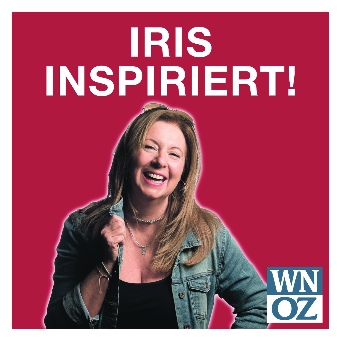 IRIS INSPIRIERT! Unser Podcast Trends & Lifestyle mit Iris Kleefoot
