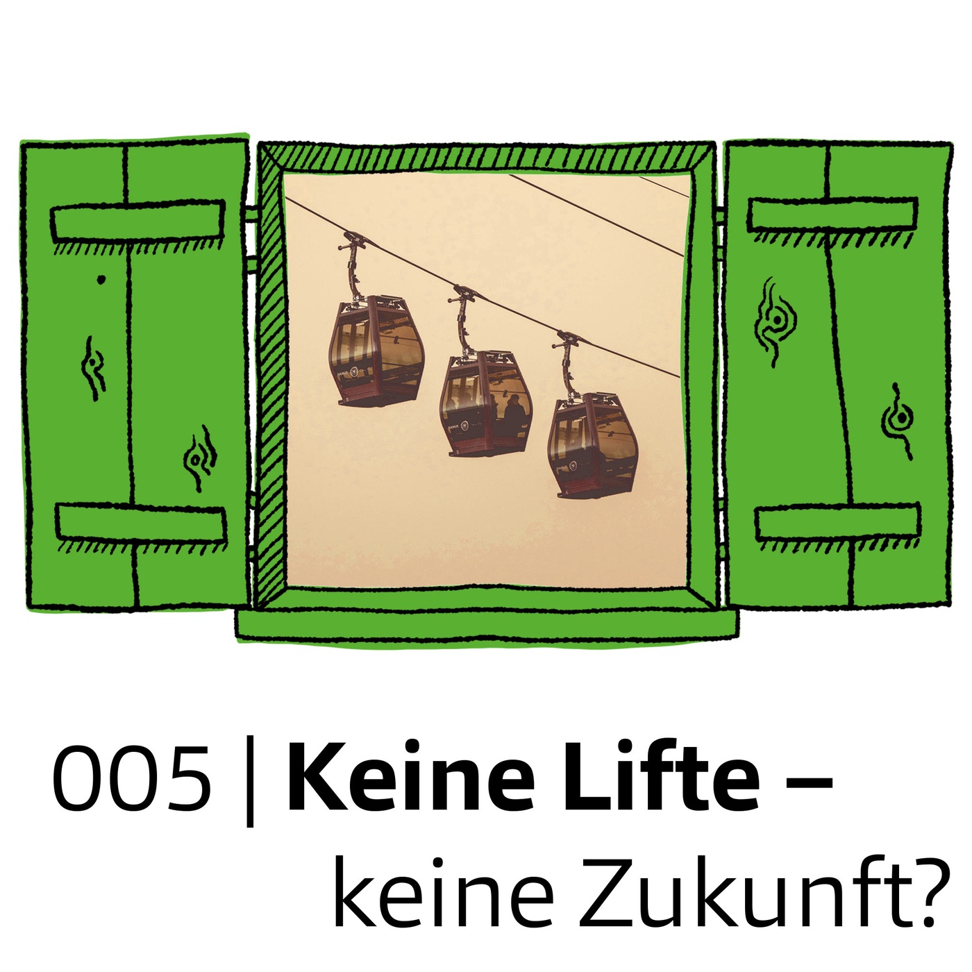 #005 Keine Lifte, keine Zukunft?