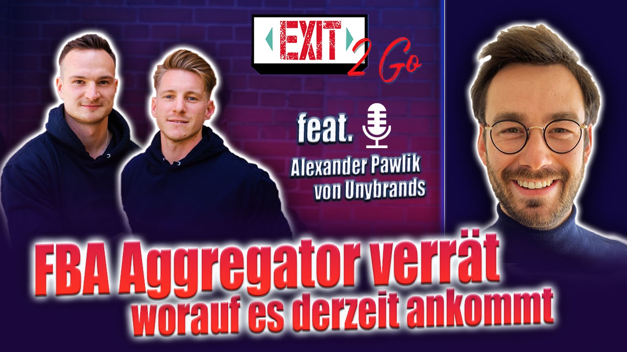 #045 - Ein FBA Aggregator verrät worauf es derzeit ankommt (Alexander Pawlik von Unybrands)