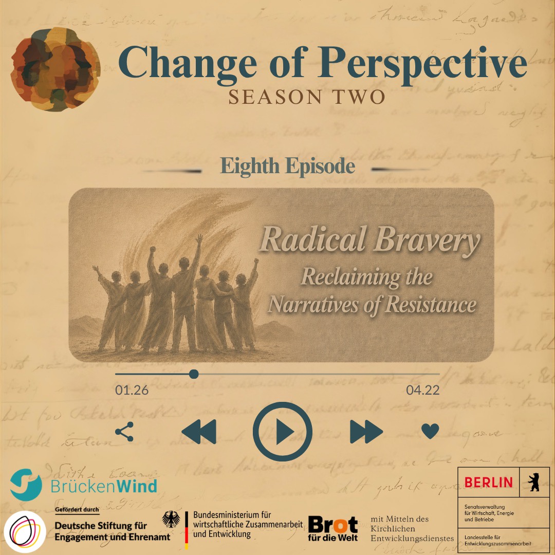 Season 2 · Episode 8 | Radical Bravery - Reclaiming the Narratives of Resistance