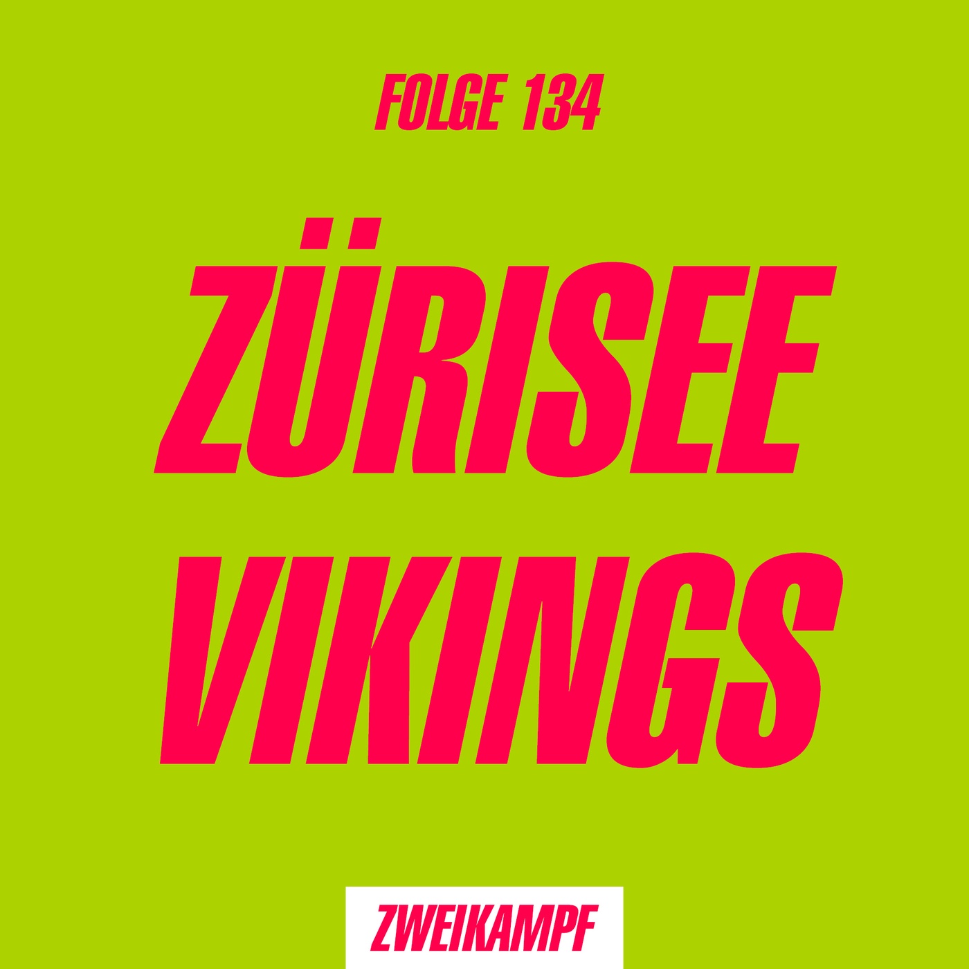 Folge 134: Zürisee Vikings