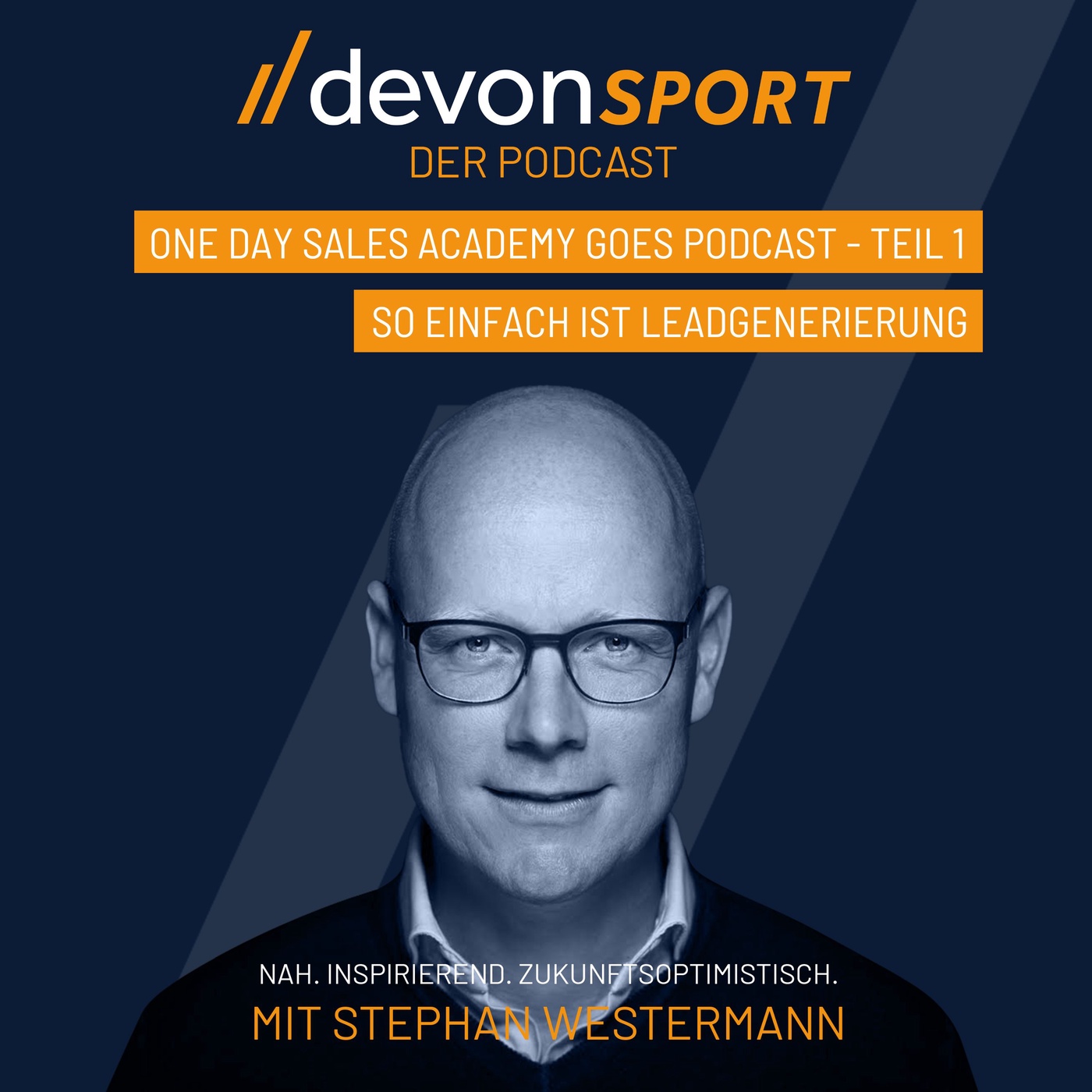 So einfach ist Leadgenerierung - One Day Sales Academy goes Podcast - Teil 1 #14