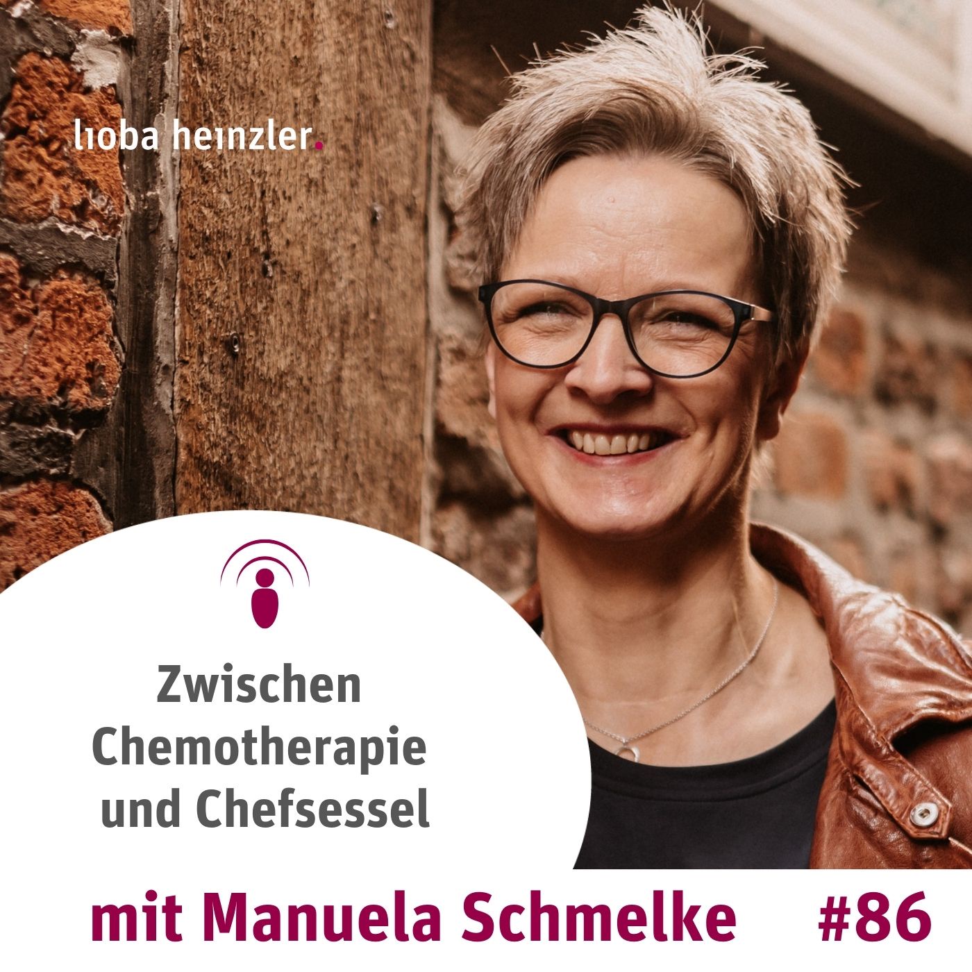 Zwischen Chemotherapie und Chefsessel - mit Manuela Schmelke