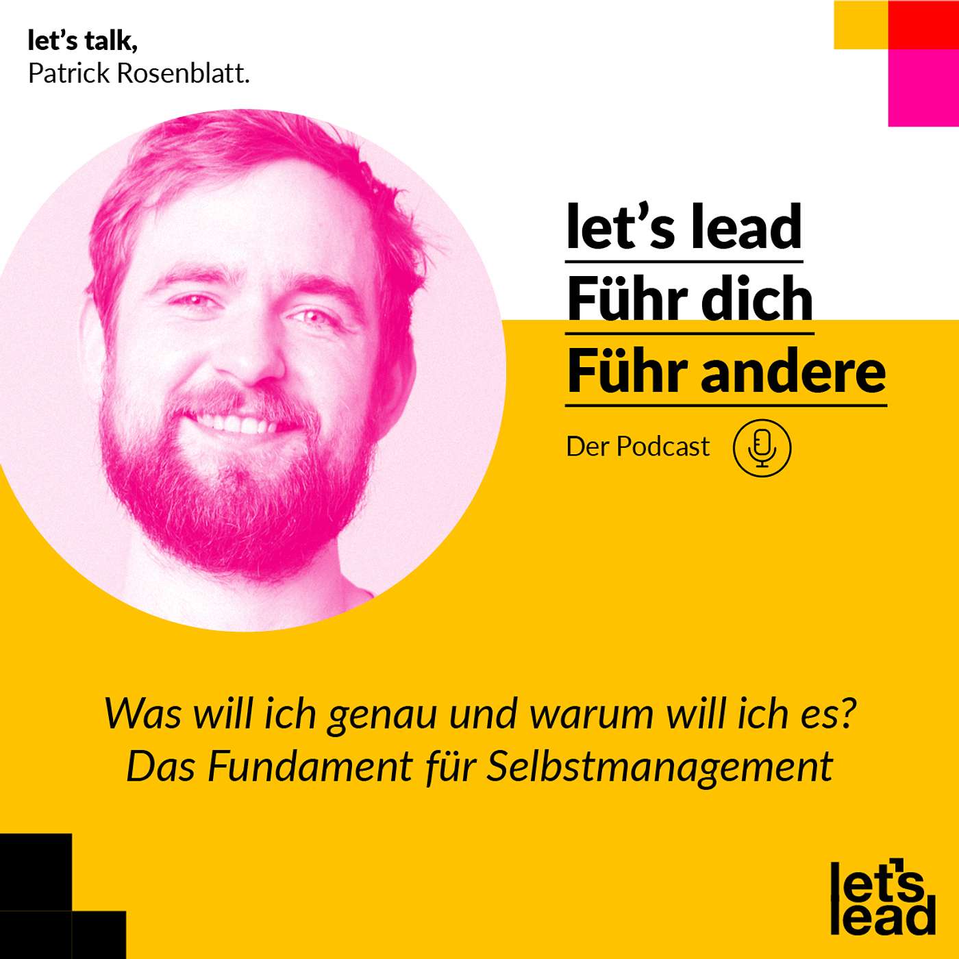 #58 Was will ich genau und warum will ich es? – Das Fundament für Selbstmanagement