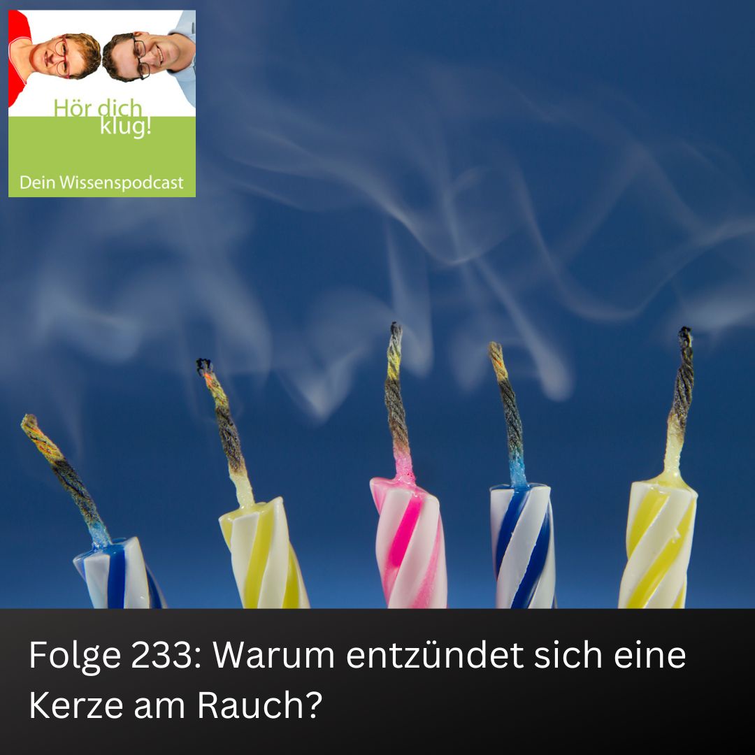 Warum entzündet sich eine Kerze am Rauch?