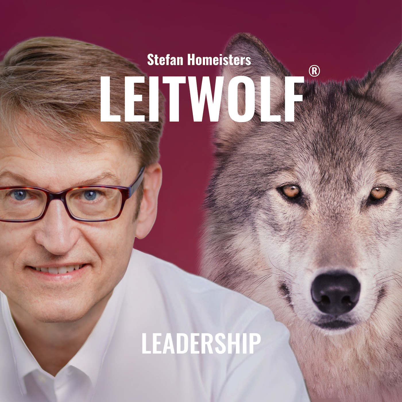 LEITWOLF Podcast - Leadership, Führung & Management