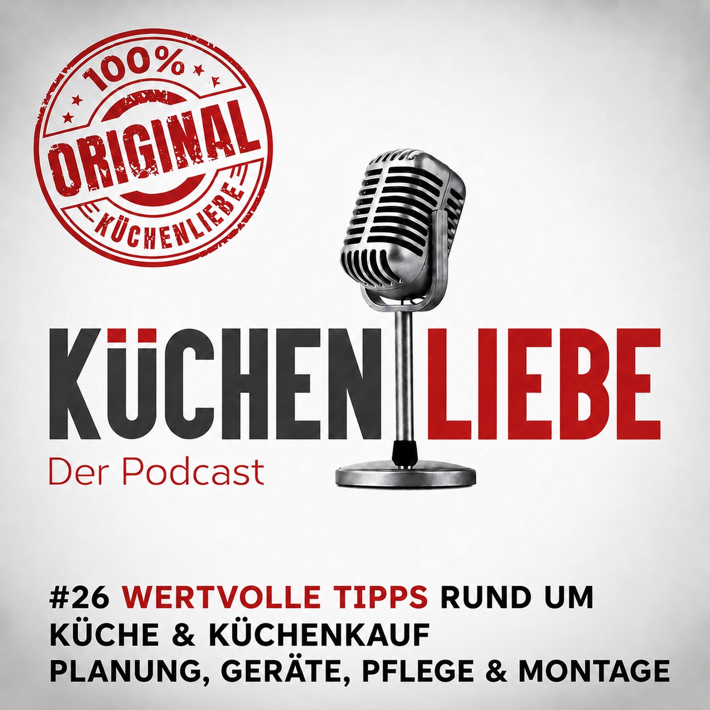 #26 Wertvolle Tipps rund um Küche & Küchenkauf | Planung, Geräte, Pflege & Montage