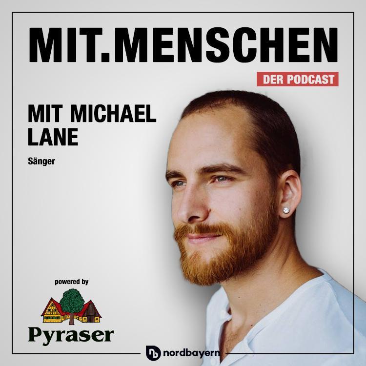 Folge 40: Michael Lane - Was nach The Voice für den Sänger kam