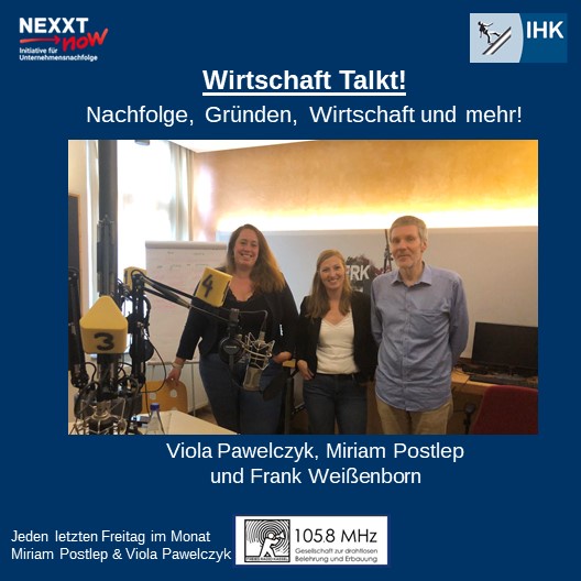 Herzlich Willkommen bei Wirtschaft Talkt! - Mit Viola Pawelczyk, Miriam Postlep und Frank Weißenborn