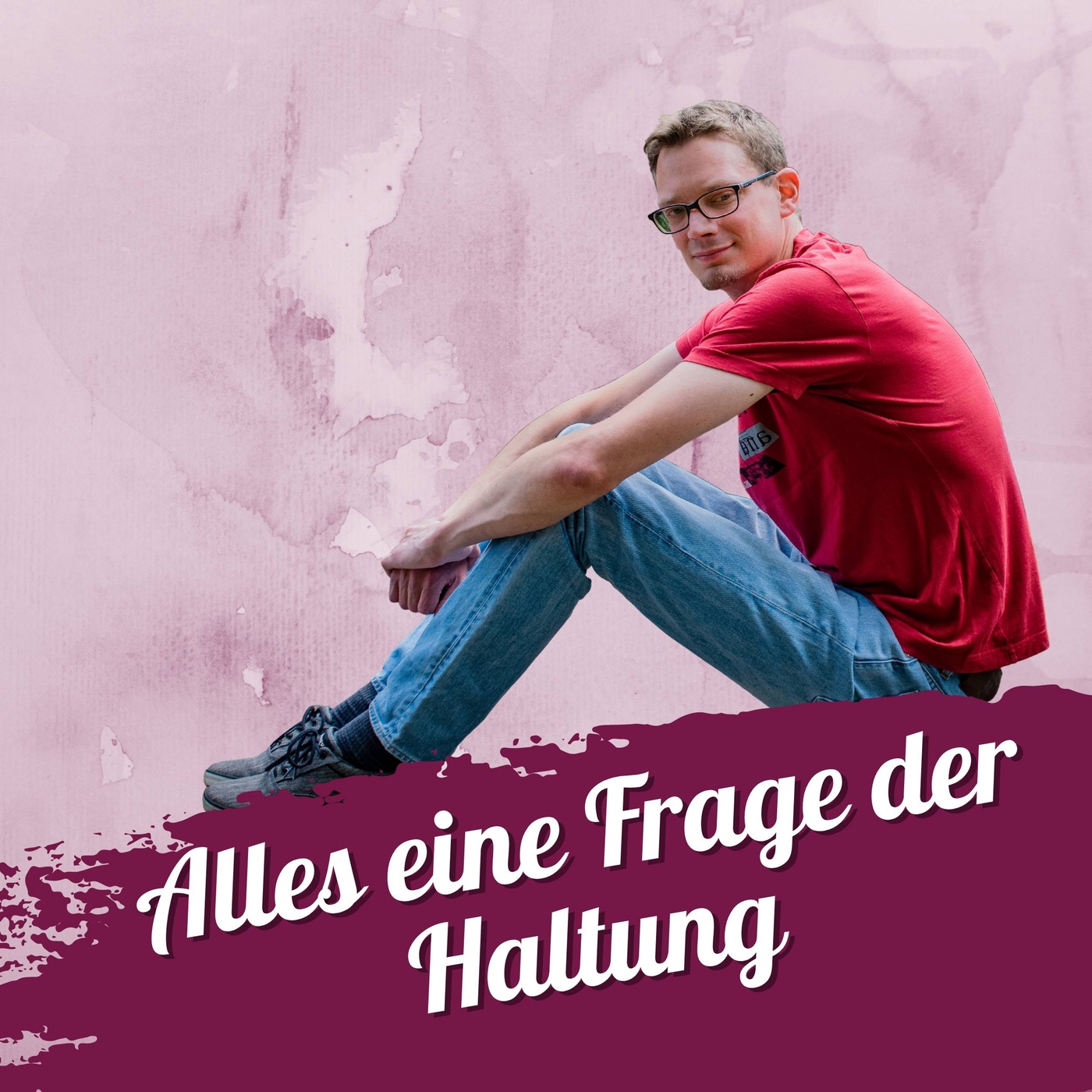 #111 – Alles eine Frage der Haltung