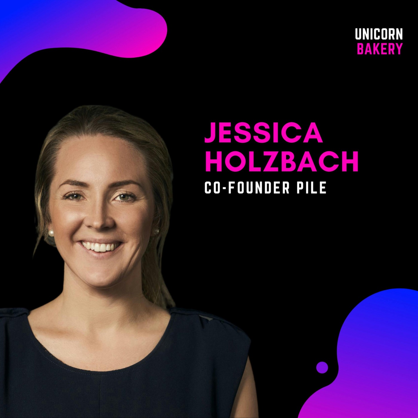 Product Market-Fit: Wie du deine Idee validierst – Jessica Holzbach, Pile