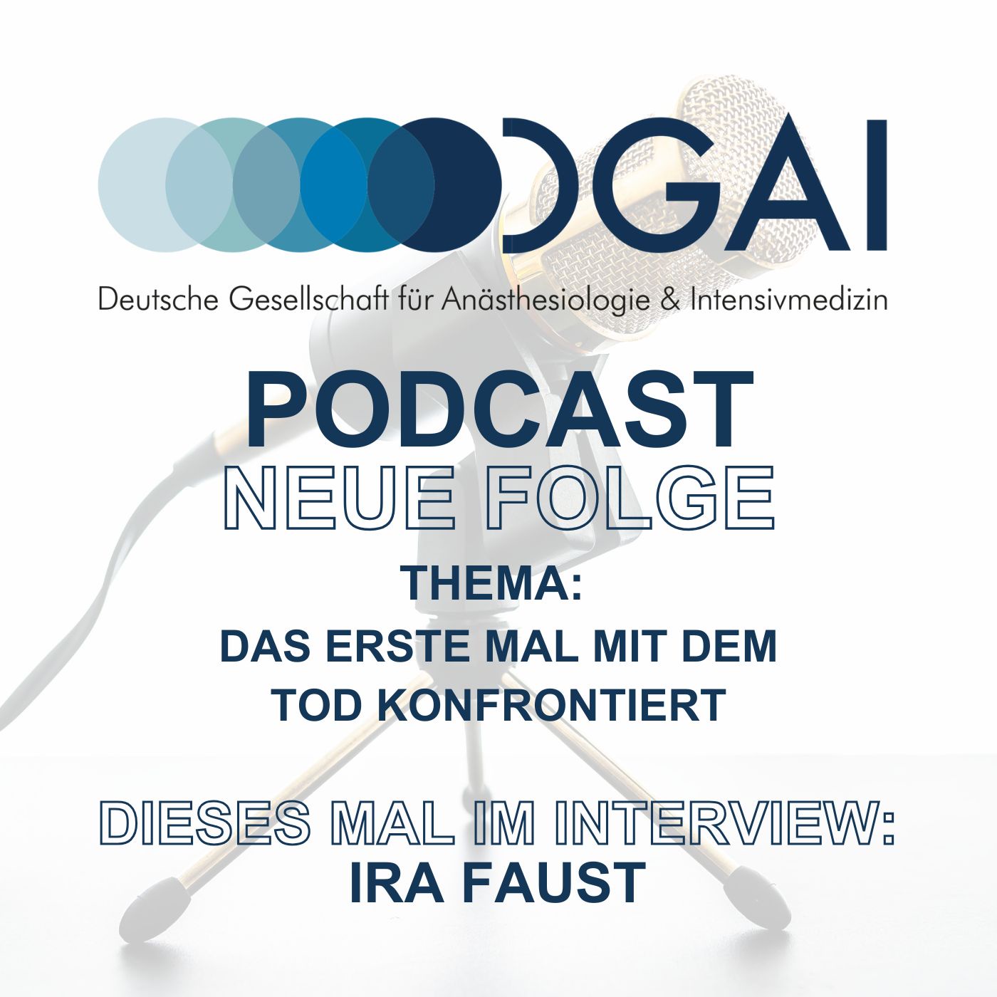 DGAI-Podcast: Das erste mal mit dem Tod eines Patienten oder einer Patientin konfrontiert