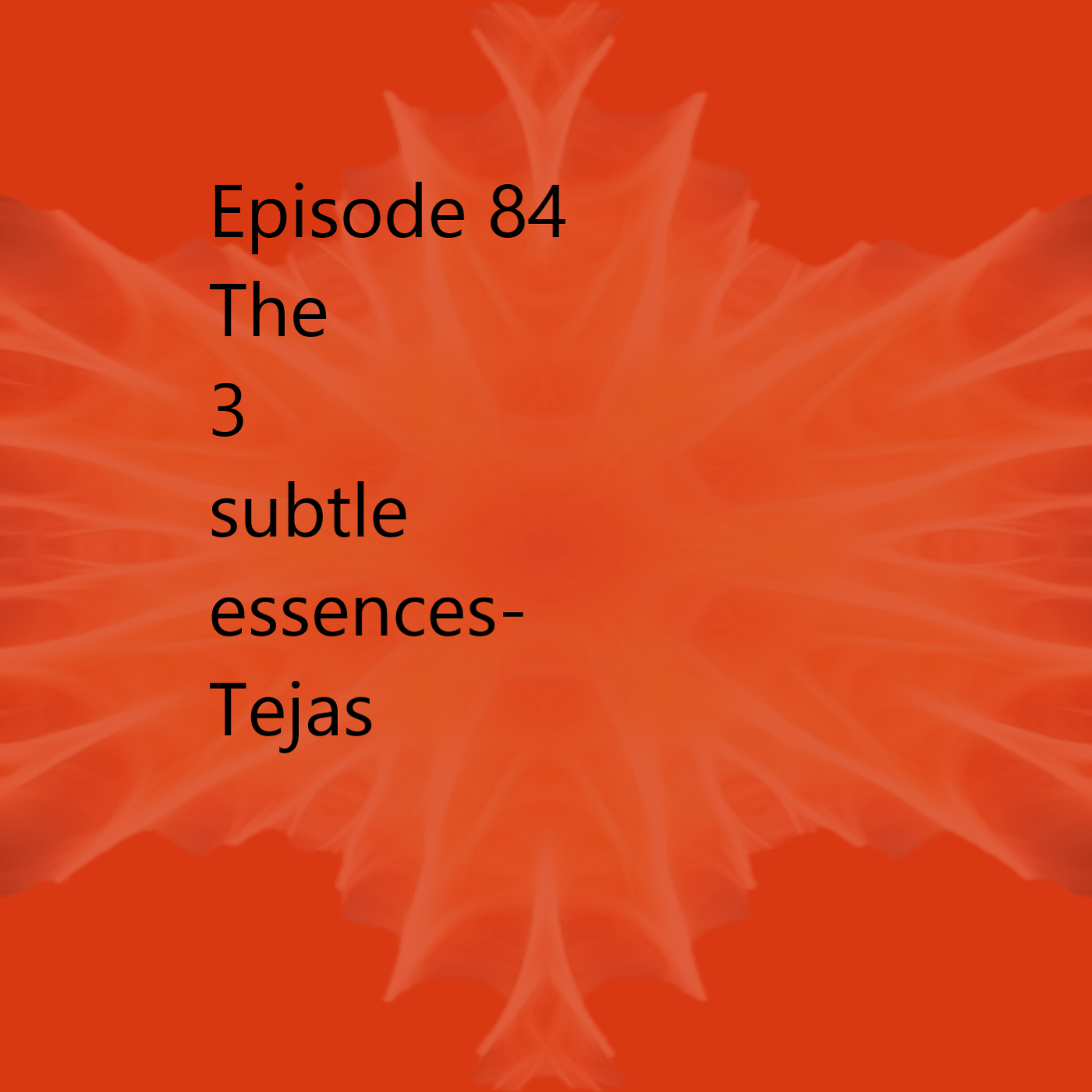 Episode 84 Tejas