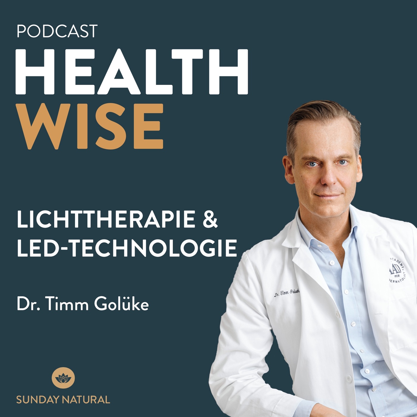 #092 Lichttherapie & LED-Technologie. Mit Dr. Timm Golüke